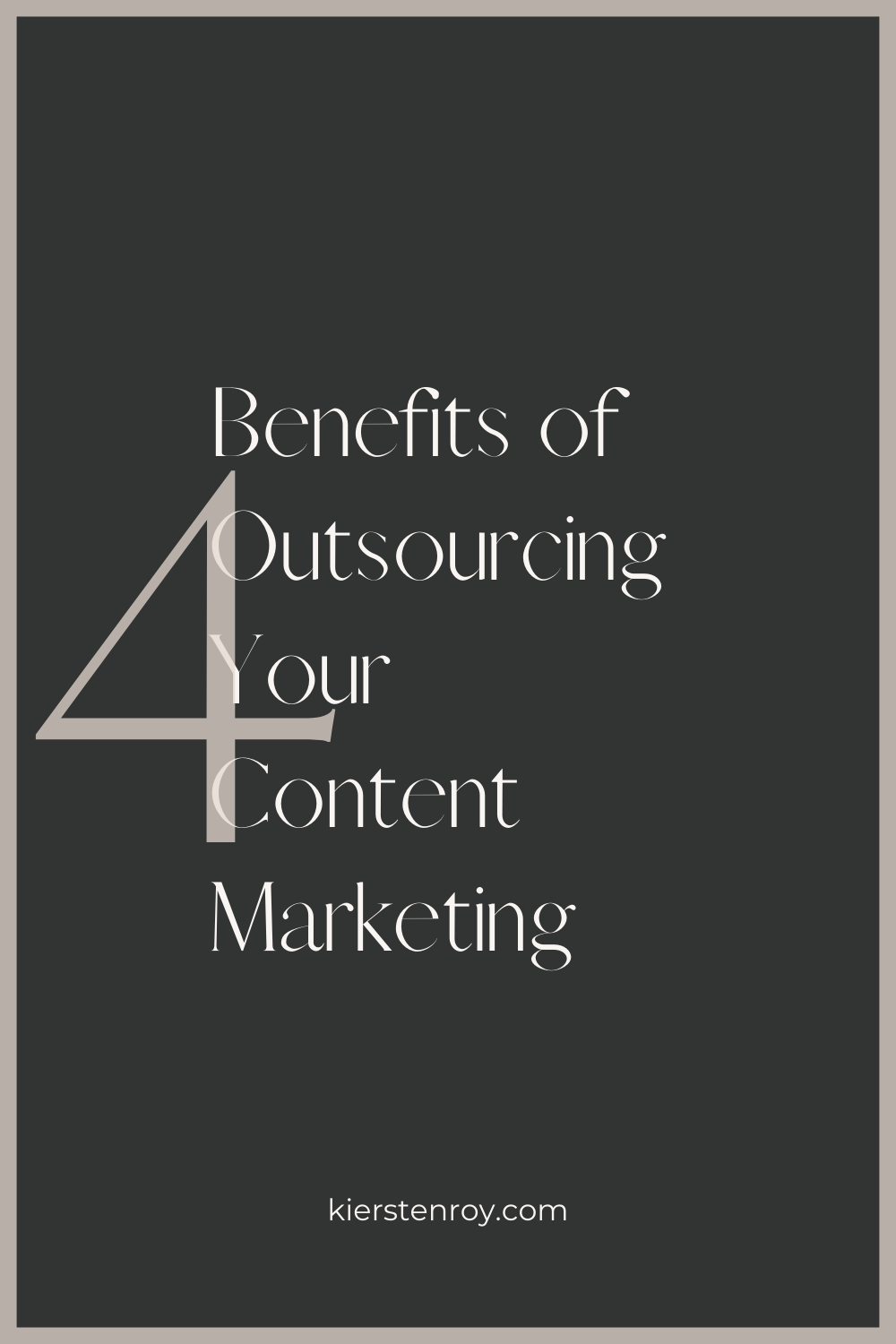 4 Benefits of Outsourcing Your Content Marketing